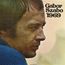Szabo Gabor: 1969