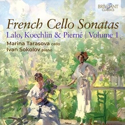 Lalo/Koechlin/Pierné: French Cello Sonatas