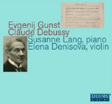 Debussy / Gunst: Evgenij Gunst & Claude Debussy