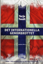 Det Internationella Genombrottet - Norge Från Nationalstat Till Multikultir