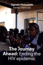 The Journey Ahead - Ending The Hiv Epidemic