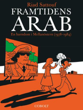 Framtidens Arab - En Barndom I Mellanöstern (1978-1984). Del 1