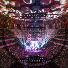 Marillion: All one tonight Live at Royal A.H
