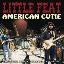 Little Feat: American Cutie 1973 (Broadcast)