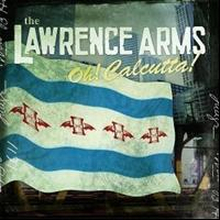 Lawrence Arms: Oh! Calcutta!