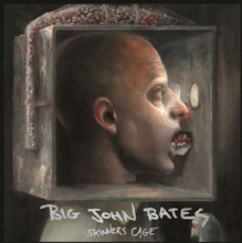 Big John Bates: Skinners Cage