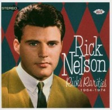 Nelson Rick: Rick"'s Rarities 1964-1974