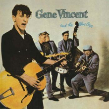 Vincent Gene: Gene Vincent & The Blue Caps