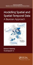 Modelling Spatial and Spatial-Temporal Data: A Bayesian Approach