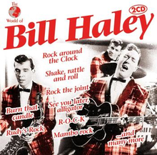 Haley Bill & His Comets: World Of Bill H...
