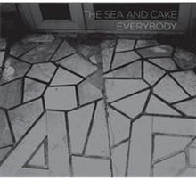 Sea And Cake: Everybody