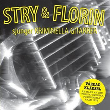 Stry & Florin: Sjunger Kriminella Gitarrer
