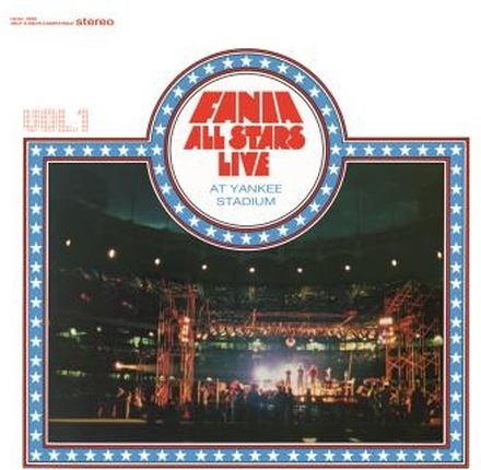 Fania All Stars: Live At Yankee Stadium Vol 1