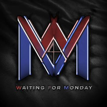 Waiting For Monday: Waiting for monday 2020