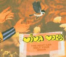 Viva Voce: Heat Can Melt Your Brain