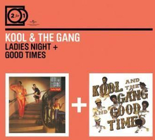 Kool & The Gang: Ladies Night/Good Times