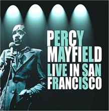 Mayfield Percy: Live In San Francisco