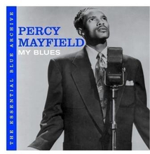 Mayfield Percy: My Blues/Essential Blue Archive