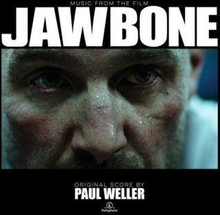 Weller Paul: Jawbone (Music From The Film)