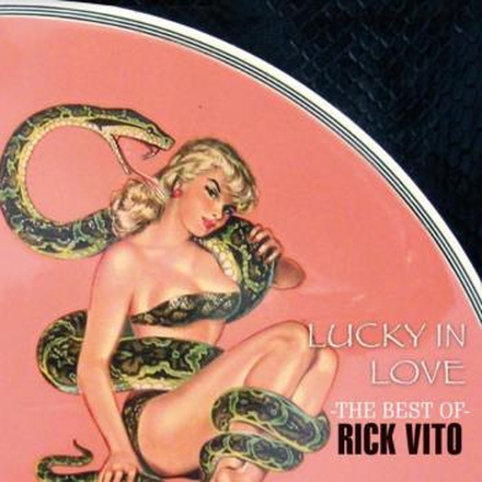 Vito Rick: Lucky In Love - Best Of Rick Vito