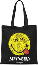 Stay Weird Tote Bag - Black