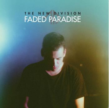 New Division: Faded Paradise
