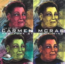 McRae Carmen: Diva Of Jazz/New York State Of...