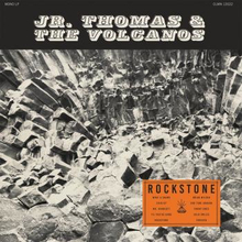 Jr Thomas & The Volcanos: Rockstone