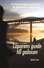 Löparens Guide Till Galaxen