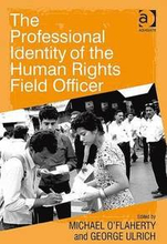 The Professional Identity of the Human Rights Field Officer
