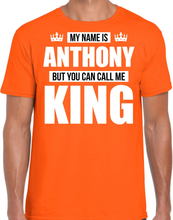 Naam cadeau t-shirt my name is Anthony - but you can call me King oranje voor heren