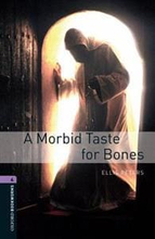 Oxford Bookworms Library: Level 4:: A Morbid Taste For Bones