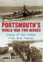 Portsmouth's World War Two Heroes