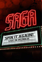 Saga: Spin It Again - Live In Munich