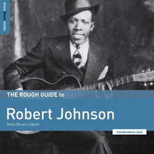 Johnson Robert: Rough Guide to Robert Johnson