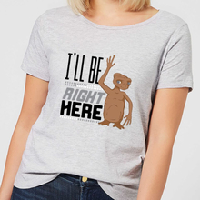 ET I'll Be Right Here Women's T-Shirt - Grey - S