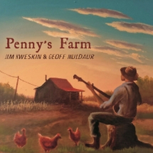 Kweskin Jim & Geoff Muldaur: Penny"'s Farm