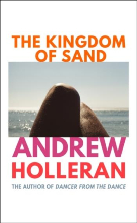 Kingdom Of Sand - The Long-awaited New Novel From The Author Of Dancer From
