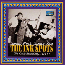 Ink Spots: Swing High Swing Low