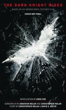 The Dark Knight Rises: The Official Novelization (Movie Tie-In Edition)