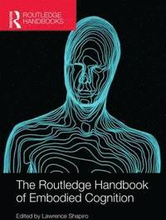 The Routledge Handbook of Embodied Cognition