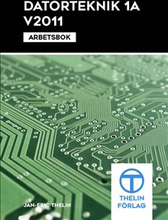 Datorteknik 1A V2011 - Arbetsbok