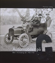 Automobiler på G : bilen i Kronobergs län 1900-1930