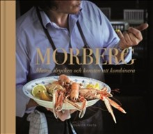Morberg : maten, drycken och konsten att kombinera