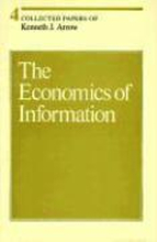 Collected Papers of Kenneth J. Arrow: Volume 4 The Economics of Information