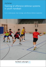 Training of offensive defense systems in youth handball
