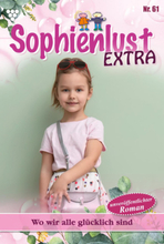 Sophienlust Extra 61 – Familienroman