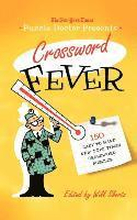 The New York Times Puzzle Doctor Presents: Crossword Fever: 150 Easy to Hard New York Times Crossword Puzzles
