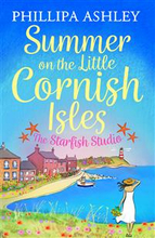Summer on the Little Cornish Isles: The Starfish Studio