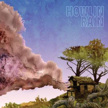Howlin Rain: Howlin Rain